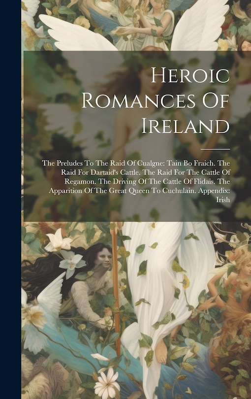 Front cover_Heroic Romances Of Ireland