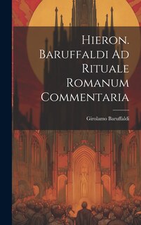 Couverture_Hieron. Baruffaldi Ad Rituale Romanum Commentaria