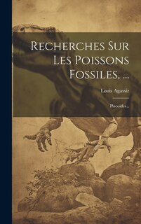 Couverture_Recherches Sur Les Poissons Fossiles, ...