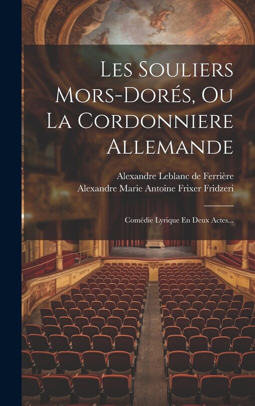 Couverture_Les Souliers Mors-dorés, Ou La Cordonniere Allemande