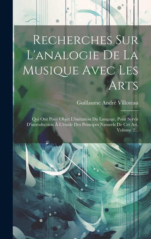 Front cover_Recherches Sur L'analogie De La Musique Avec Les Arts