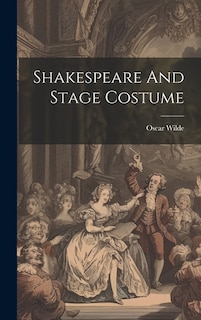 Shakespeare And Stage Costume