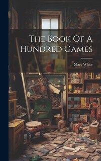 Front cover_The Book Of A Hundred Games