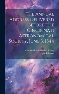 Couverture_The Annual Address Delivered Before The Cincinnati Astronomical Society, June 3, 1844