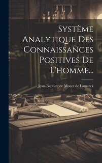 Couverture_Système Analytique Des Connaissances Positives De L'homme...