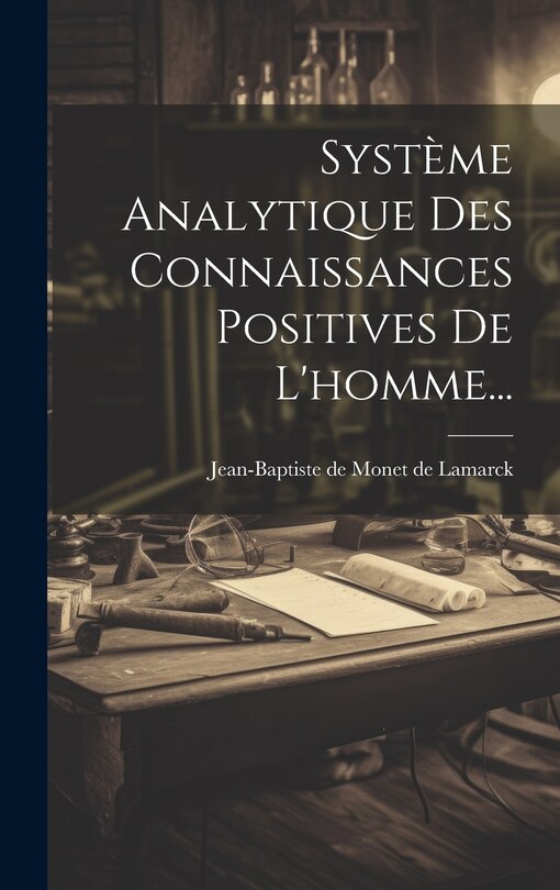 Couverture_Système Analytique Des Connaissances Positives De L'homme...