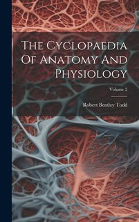 Front cover_The Cyclopaedia Of Anatomy And Physiology; Volume 2