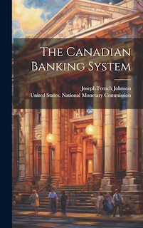 Front cover_The Canadian Banking System