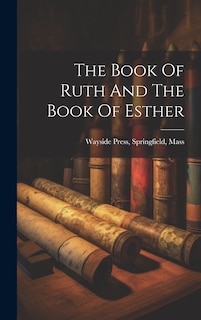 Front cover_The Book Of Ruth And The Book Of Esther