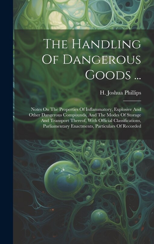 Front cover_The Handling Of Dangerous Goods ...