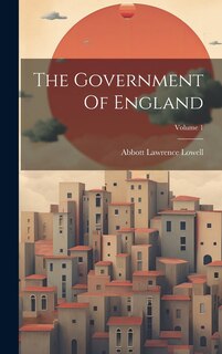 Couverture_The Government Of England; Volume 1