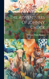 Front cover_The Adventures Of Johnny Chuck