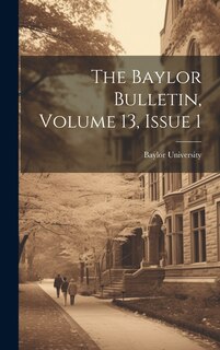 Couverture_The Baylor Bulletin, Volume 13, Issue 1