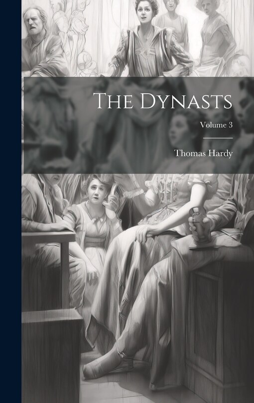 Couverture_The Dynasts; Volume 3