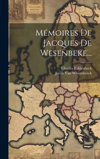 Front cover_Mémoires De Jacques De Wesenbeke...