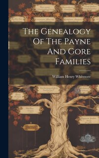 Front cover_The Genealogy Of The Payne And Gore Families