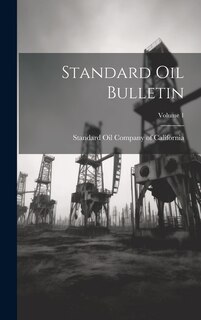 Front cover_Standard Oil Bulletin; Volume 1