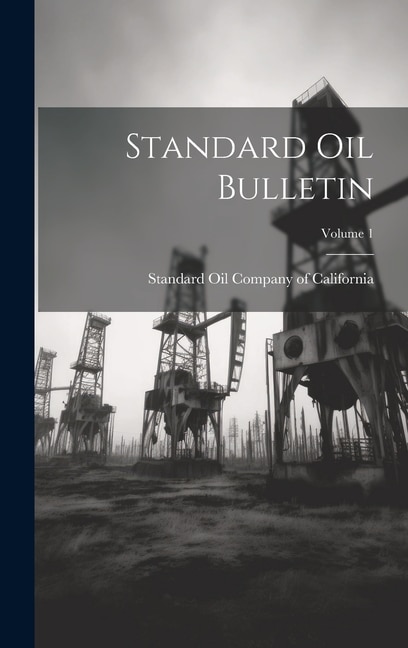 Front cover_Standard Oil Bulletin; Volume 1