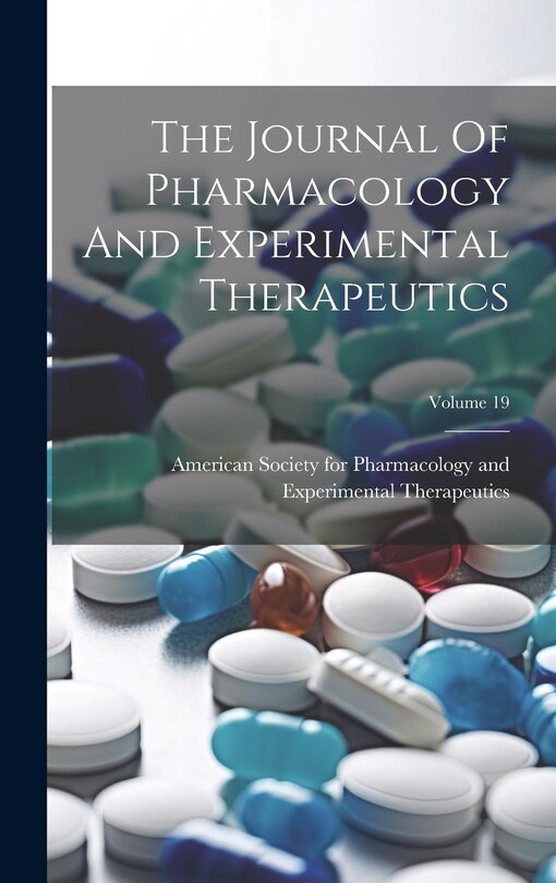 Couverture_The Journal Of Pharmacology And Experimental Therapeutics; Volume 19