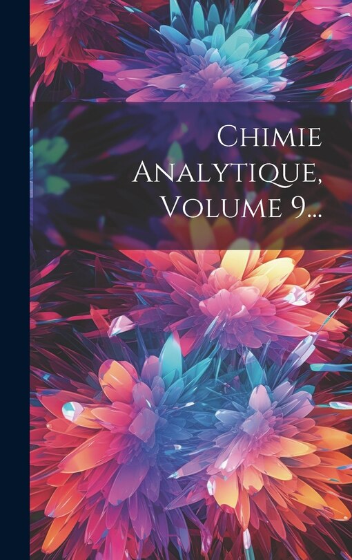 Front cover_Chimie Analytique, Volume 9...