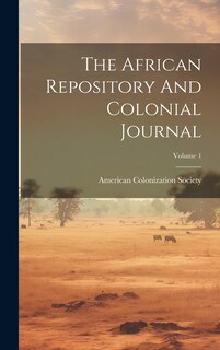 Front cover_The African Repository And Colonial Journal; Volume 1