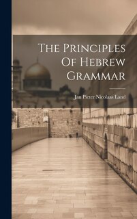 The Principles Of Hebrew Grammar