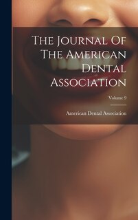 Front cover_The Journal Of The American Dental Association; Volume 9