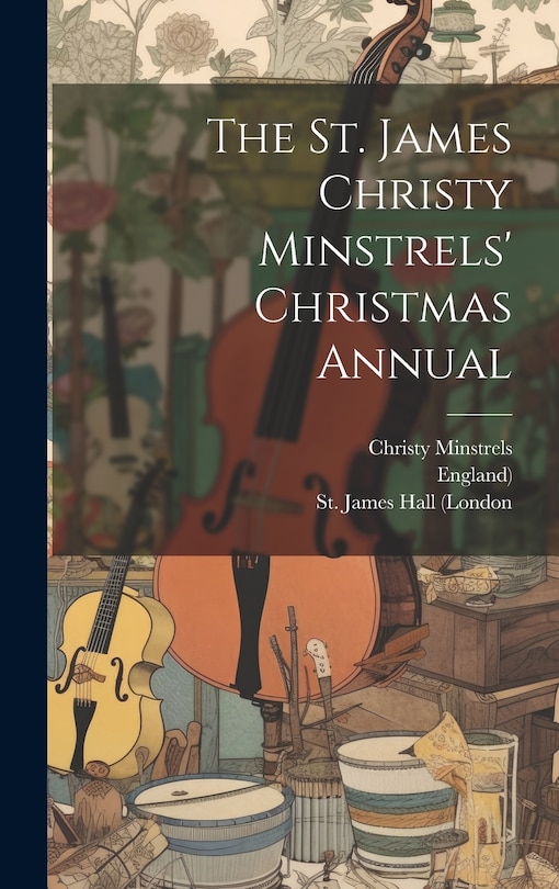 Front cover_The St. James Christy Minstrels' Christmas Annual