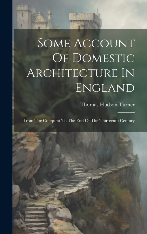 Front cover_Some Account Of Domestic Architecture In England