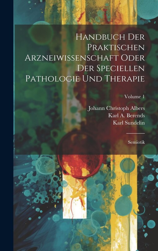 Front cover_Handbuch Der Praktischen Arzneiwissenschaft Oder Der Speciellen Pathologie Und Therapie
