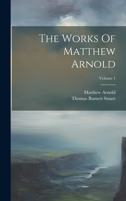 Couverture_The Works Of Matthew Arnold; Volume 1