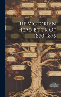 Front cover_The Victorian Herd Book Of 1870-1875