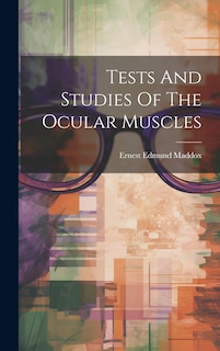 Front cover_Tests And Studies Of The Ocular Muscles
