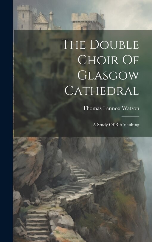 Front cover_The Double Choir Of Glasgow Cathedral