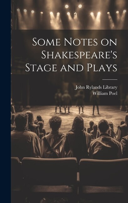 Couverture_Some Notes on Shakespeare's Stage and Plays