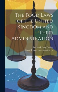 Front cover_The Food Laws of the United Kingdom and Their Administration