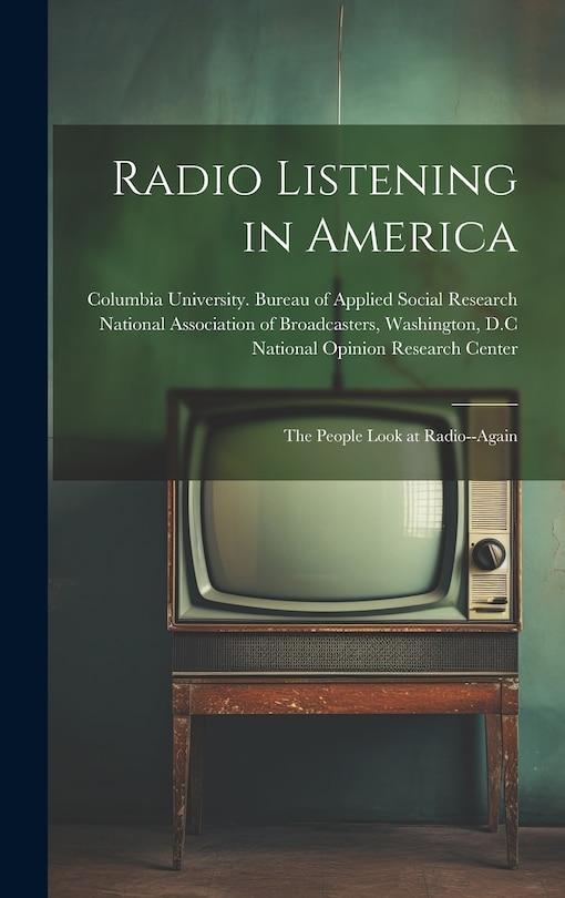 Couverture_Radio Listening in America; the People Look at Radio--again