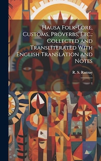 Couverture_Hausa Folk-lore, Customs, Proverbs, etc.