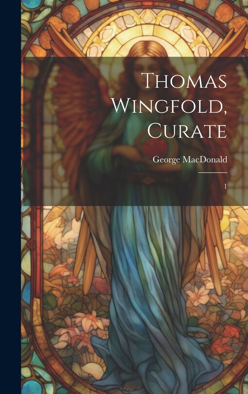 Front cover_Thomas Wingfold, Curate