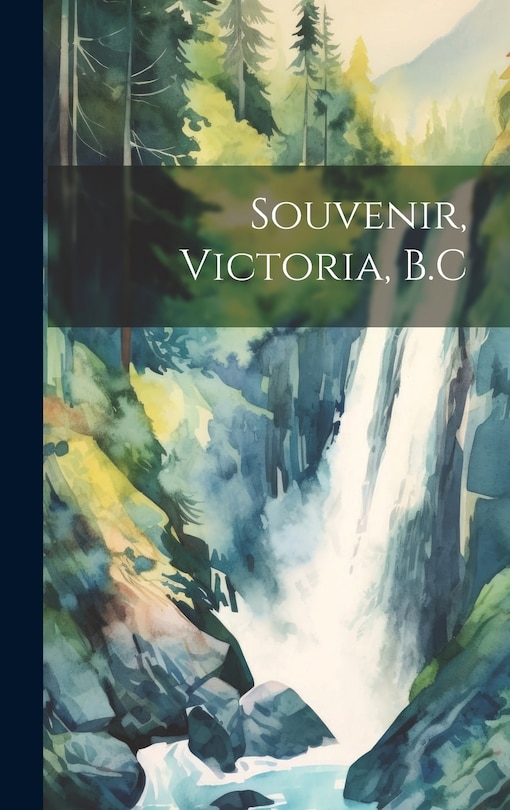 Front cover_Souvenir, Victoria, B.C