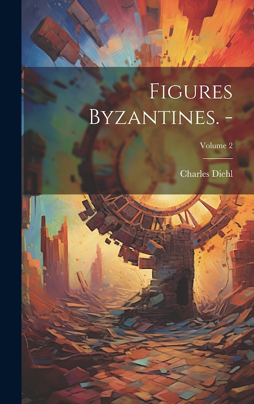 Couverture_Figures byzantines. -; Volume 2
