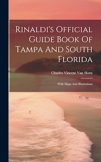 Couverture_Rinaldi's Official Guide Book Of Tampa And South Florida