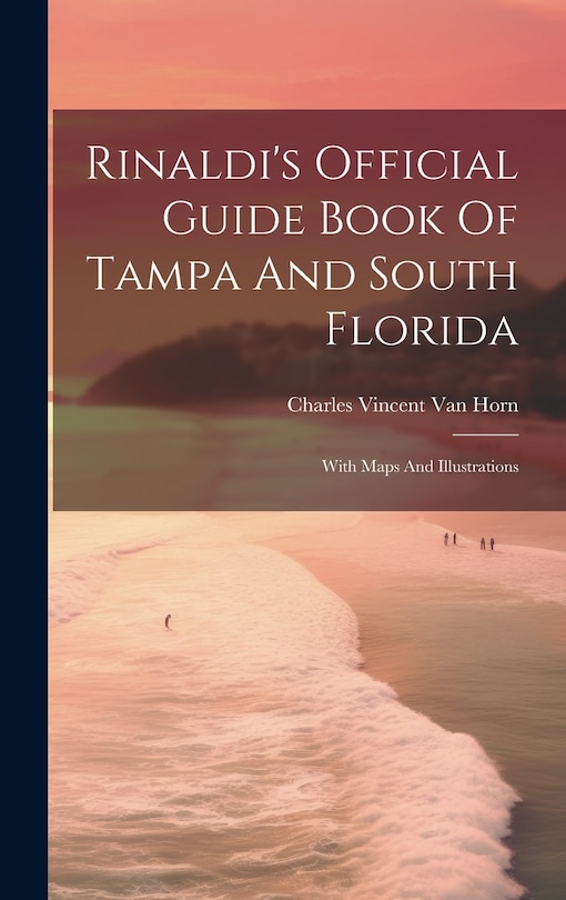 Couverture_Rinaldi's Official Guide Book Of Tampa And South Florida