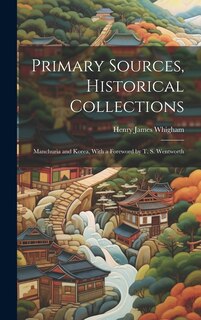 Front cover_Primary Sources, Historical Collections