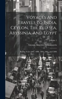 Couverture_Voyages And Travels To India, Ceylon, The Red Sea, Abyssinia, And Egypt