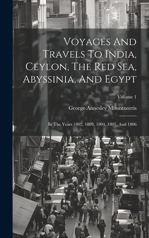 Couverture_Voyages And Travels To India, Ceylon, The Red Sea, Abyssinia, And Egypt