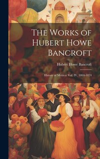 Front cover_The Works of Hubert Howe Bancroft