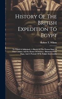 Couverture_History Of The British Expedition To Egypt
