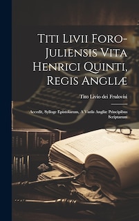 Couverture_Titi Livii Foro-juliensis Vita Henrici Quinti, Regis Angliæ