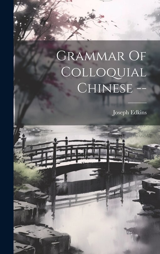 Couverture_Grammar Of Colloquial Chinese --